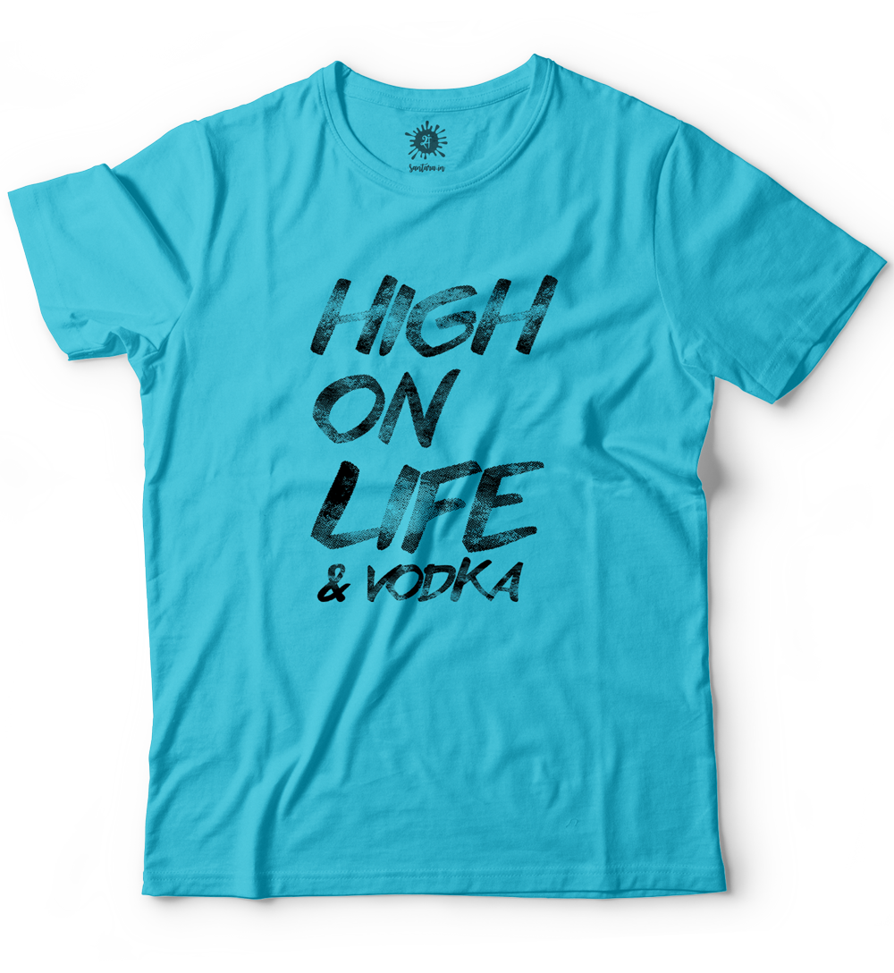 High on life & vodka