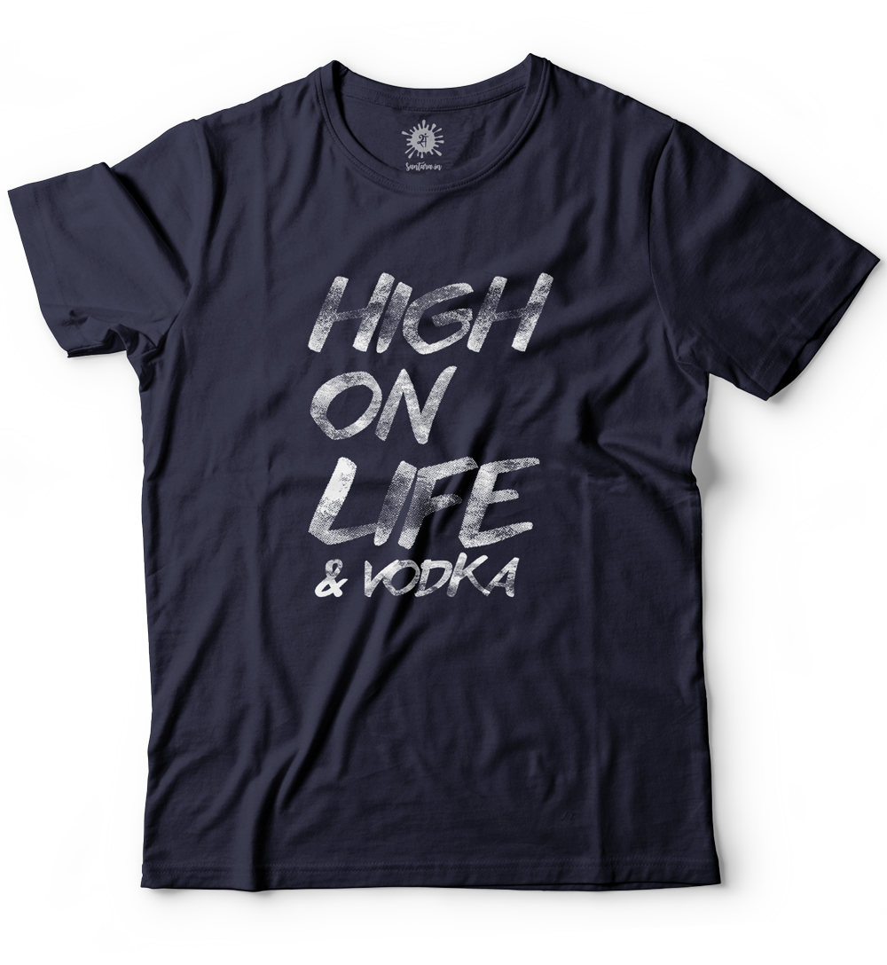 High on life & vodka