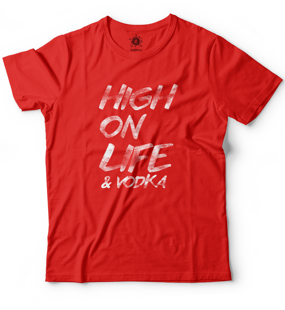 High on life & vodka