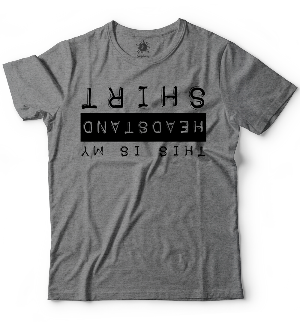 This is my headstand shirt