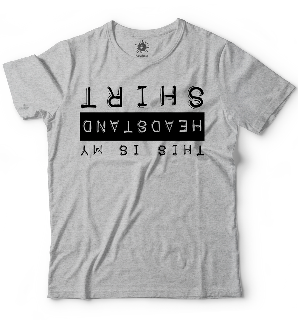 This is my headstand shirt